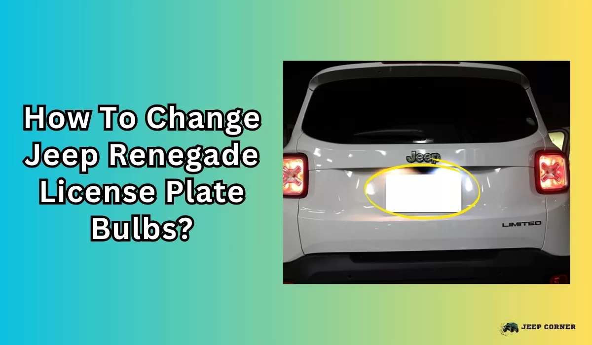 How To Change Jeep Renegade License Plate Bulbs