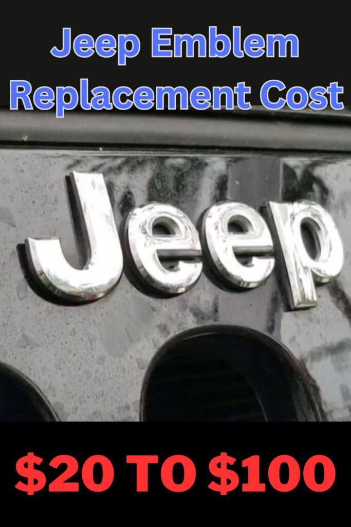 Jeep Emblem Replacement Cost