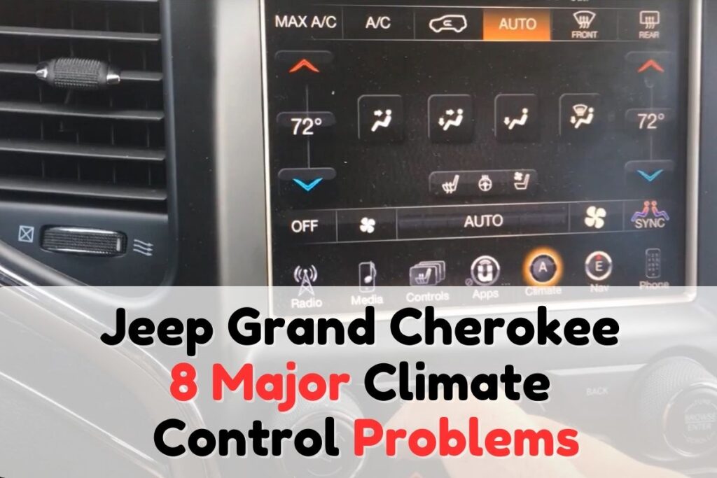 Jeep Grand Cherokee Climate Control Problems: Know their 8 Major Climate Problems