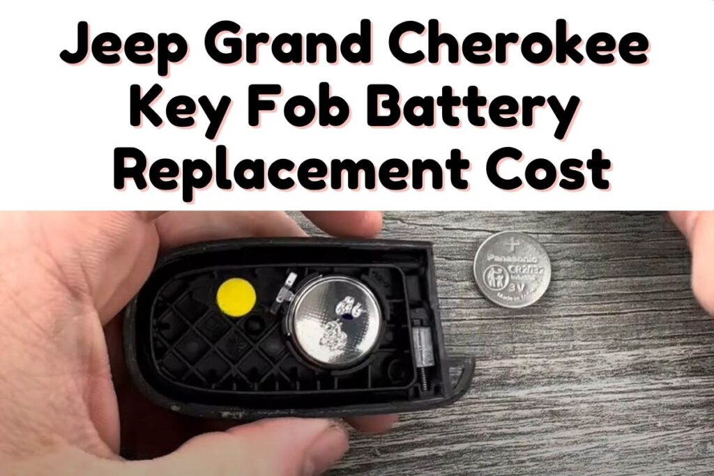 Jeep Grand Cherokee Key Fob Battery Replacement Cost