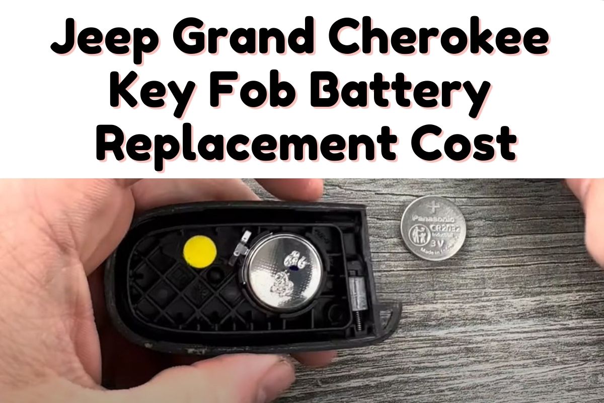 Jeep Grand Cherokee Key Fob Battery Replacement Cost