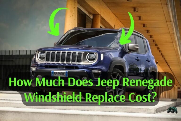 How Much Does Jeep Renegade Windshield Replace Cost?