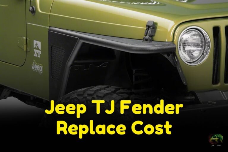 Jeep TJ Fender Replace Cost
