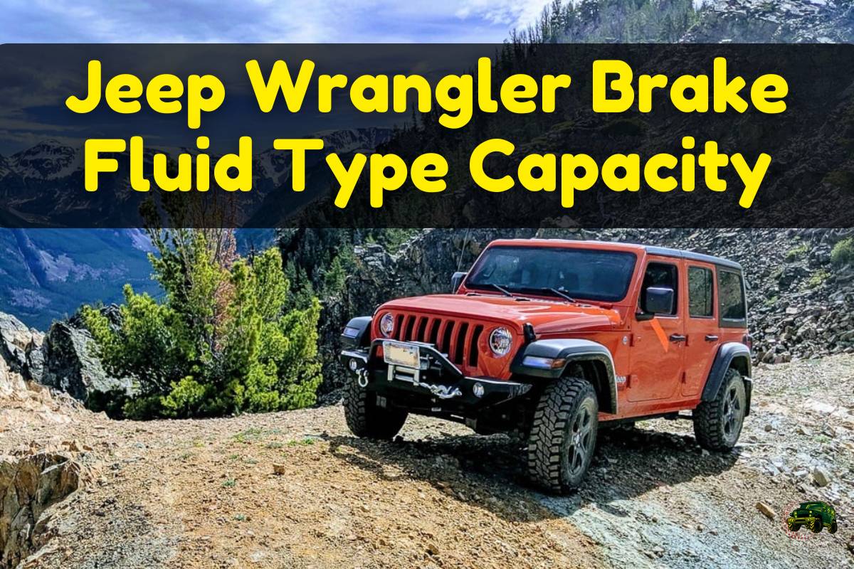 Jeep Wrangler Brake Fluid Type Capacity