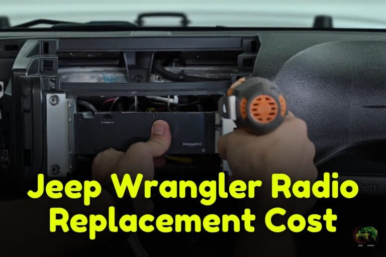 Jeep Wrangler Radio Replacement Cost