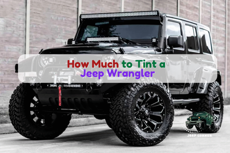 How Much to Tint a Jeep Wrangler
