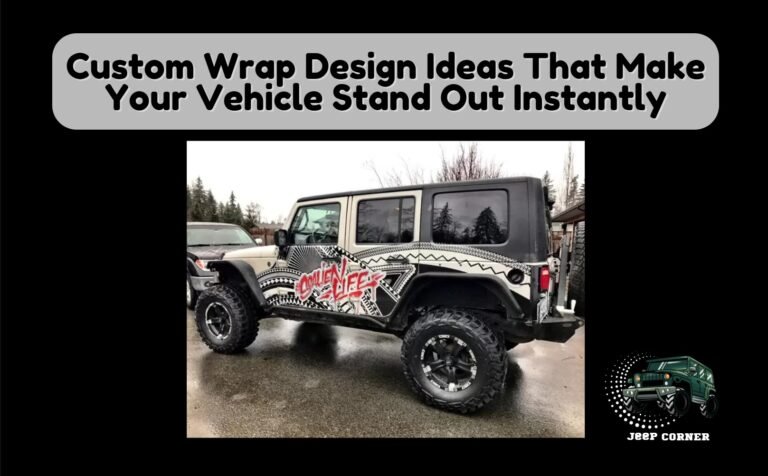 Custom Wrap Design Ideas That Make Your Vehicle Stand Out Instantly