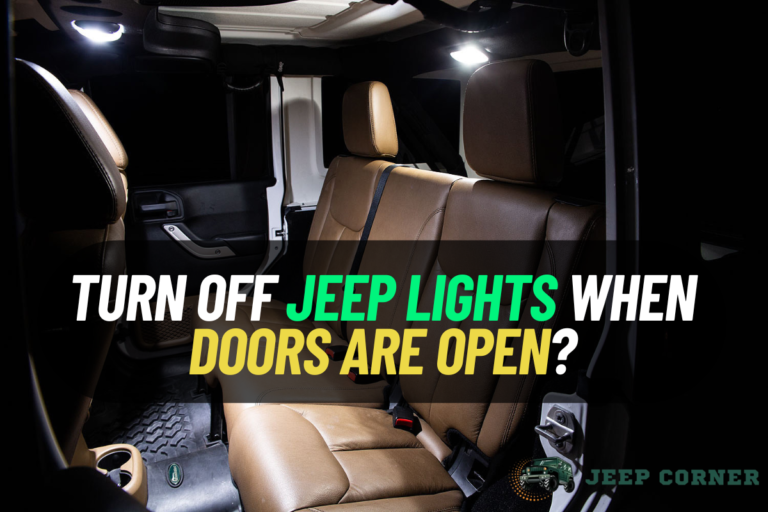 Turn off Jeep Lights When Doors Are Open